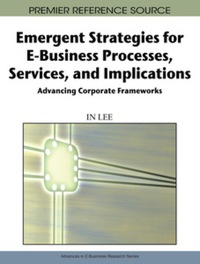 Imagen de portada: Emergent Strategies for E-Business Processes, Services and Implications 9781605661544