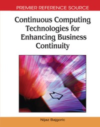 Cover image: Continuous Computing Technologies for Enhancing Business Continuity 9781605661605