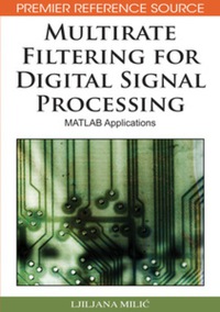 表紙画像: Multirate Filtering for Digital Signal Processing 9781605661780