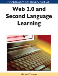 Imagen de portada: Handbook of Research on Web 2.0 and Second Language Learning 9781605661902