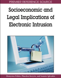 Imagen de portada: Socioeconomic and Legal Implications of Electronic Intrusion 9781605662046