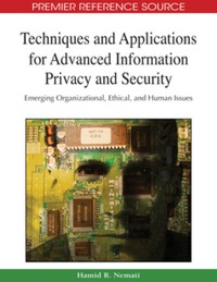 Omslagafbeelding: Techniques and Applications for Advanced Information Privacy and Security 9781605662107