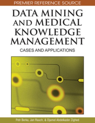 Cover image: Data Mining and Medical Knowledge Management 9781605662183