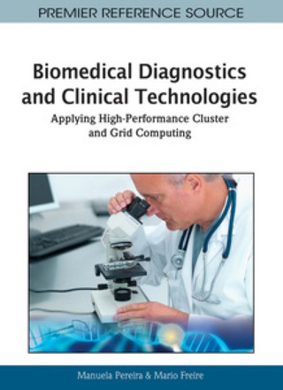 Cover image: Biomedical Diagnostics and Clinical Technologies: Applying High-Performance Cluster and Grid Computing 9781605662800