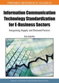 Imagen de portada: Information Communication Technology Standardization for E-Business Sectors 9781605663203