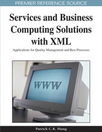 Imagen de portada: Services and Business Computing Solutions with XML 9781605663302