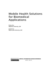 表紙画像: Mobile Health Solutions for Biomedical Applications 9781605663326