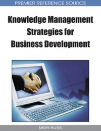 Imagen de portada: Knowledge Management Strategies for Business Development 9781605663487