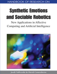 Imagen de portada: Handbook of Research on Synthetic Emotions and Sociable Robotics 9781605663548