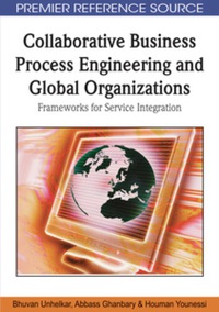 صورة الغلاف: Collaborative Business Process Engineering and Global Organizations 9781605666891