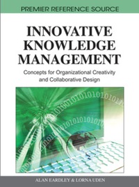 صورة الغلاف: Innovative Knowledge Management 9781605667010