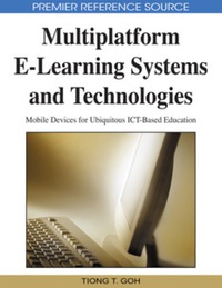 Cover image: Multiplatform E-Learning Systems and Technologies 9781605667034