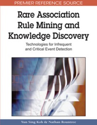 Cover image: Rare Association Rule Mining and Knowledge Discovery 9781605667546