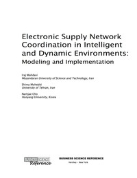 Imagen de portada: Electronic Supply Network Coordination in Intelligent and Dynamic Environments 9781605668086