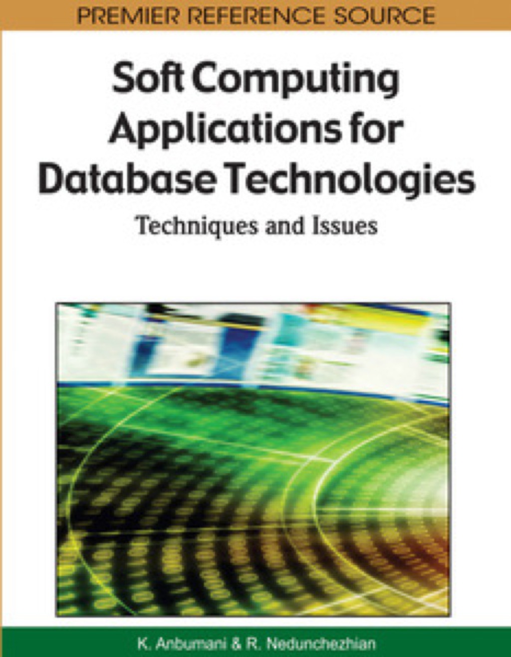 Soft Computing Applications for Database Technologies (eBook)