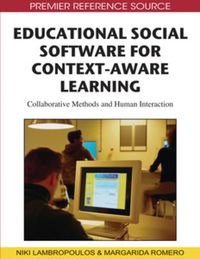 Cover image: Educational Social Software for Context-Aware Learning 9781605668260