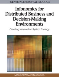 表紙画像: Infonomics for Distributed Business and Decision-Making Environments 9781605668901