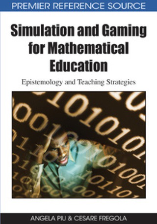 Cover image: Simulation and Gaming for Mathematical Education: Epistemology and Teaching Strategies 9781605669304