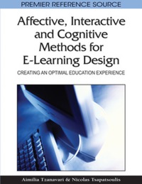 Cover image: Affective, Interactive and Cognitive Methods for E-Learning Design 9781605669403