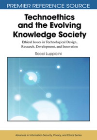 Cover image: Technoethics and the Evolving Knowledge Society 9781605669526