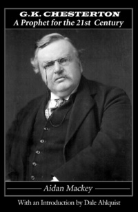Cover image: G. K. Chesterton: A Prophet for the 21st Century 9781932528534