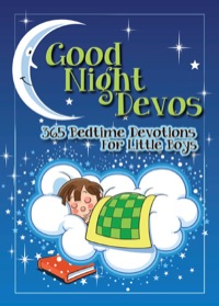 Cover image: Good Night Devos: 365 Bedtime Devotions for Little Boys 9781605874425