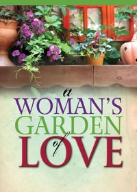 Cover image: Women's Garden of Love 9781605874357