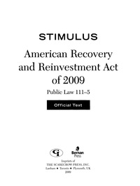 Imagen de portada: Stimulus: American Recovery and Reinvestment Act of 2009: PL 111-5 9781605906607