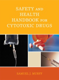 Cover image: Safety and Health Handbook for Cytotoxic Drugs 9781605907048