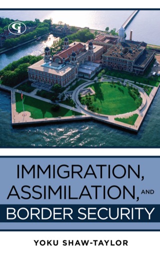 表紙画像: Immigration, Assimilation, and Border Security 1st edition 9781605907192
