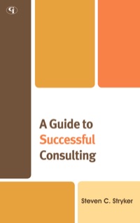 Imagen de portada: A Guide to Successful Consulting 9781605907291