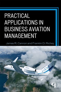 صورة الغلاف: Practical Applications in Business Aviation Management 9781605907703