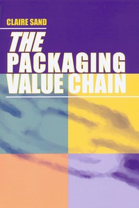 Cover image: The Packaging Value Chain 1st edition 9781605950020