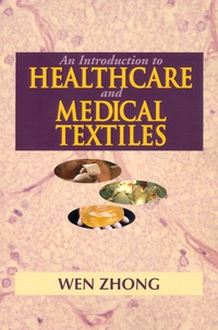 Cover image: An Introduction to Healthcare and Medical Textiles 1st edition 9781605950204