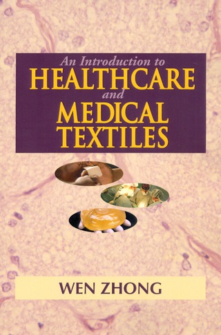 Cover image: An Introduction to Healthcare and Medical Textiles 1st edition 9781605950204