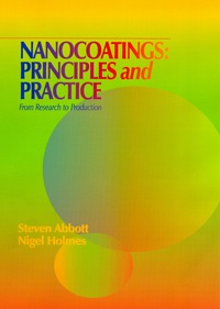 Cover image: Nanocoatings: Principles and Practice: From Research to Production 1st edition 9781605950907