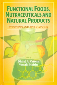 Cover image: Functional Foods, Nutraceuticals and Natural Products: Concepts and Applications 1st edition 9781605951010