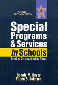 Cover image: Special Programs and Services in Schools: Creating Options, Meeting Needs, Revised 2nd edition 9781605951751
