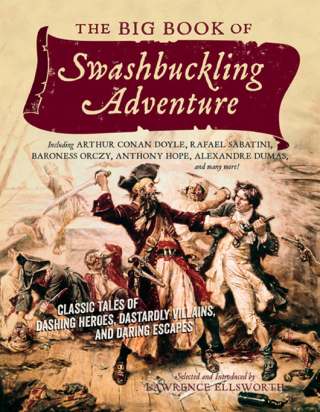 Cover image: The Big Book of Swashbuckling Adventure 9781605986500