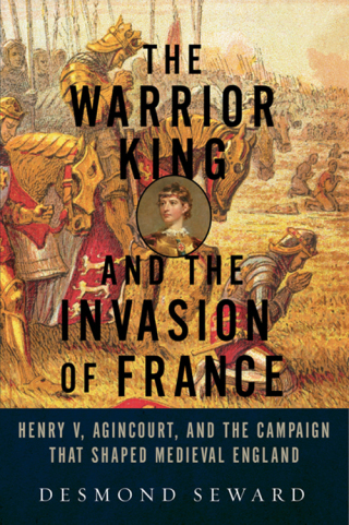 Cover image: The Warrior King and the Invasion of France 9781605989624