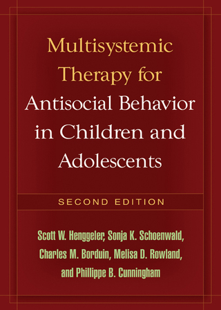Cover image: Multisystemic Therapy for Antisocial Behavior in Children and Adolescents 2nd edition 9781606230718