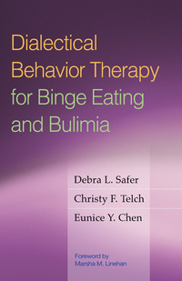 Cover image: Dialectical Behavior Therapy for Binge Eating and Bulimia 9781462530373
