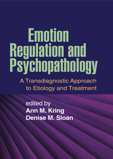 Emotion Regulation and Psychopathology: A Transdiagnostic Approach to Etiology and Treatment - FULL INSTANT DOWNLOAD | PDF DOCX EPUB