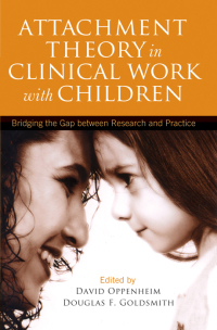 Omslagafbeelding: Attachment Theory in Clinical Work with Children 9781609184827