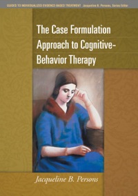 Titelbild: The Case Formulation Approach to Cognitive-Behavior Therapy 9781462509485