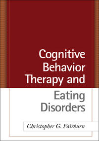 Titelbild: Cognitive Behavior Therapy and Eating Disorders 9781593857097