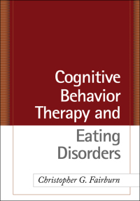 Cover image: Cognitive Behavior Therapy and Eating Disorders 9781593857097