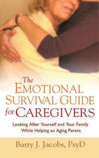 Omslagafbeelding: The Emotional Survival Guide for Caregivers 9781572307292