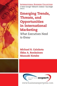 Imagen de portada: Emerging Trends, Threats and Opportunities in International Marketing 9781606490358