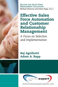 Cover image: Effective Sales Force Automation and Customer Relationship Management 9781606491270